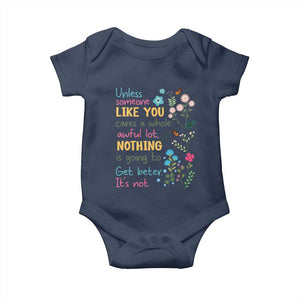 Protect Environment Baby Onesie Unless Someone Like You Cares A Whole Awful Lot TS02 Navy Print Your Wear