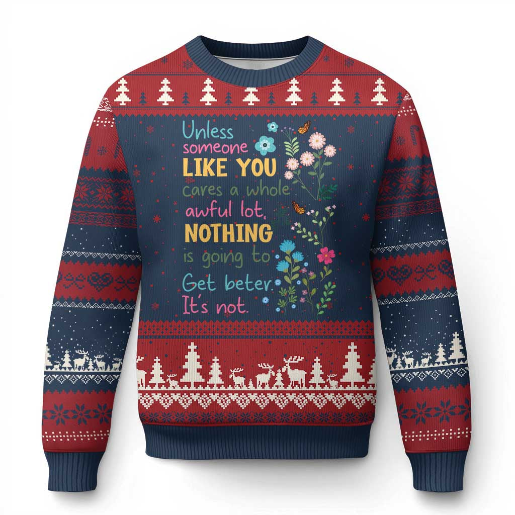 Protect Environment Ugly Christmas Sweater Unless Someone Like You Cares A Whole Awful Lot TS02 Navy Red Print Your Wear