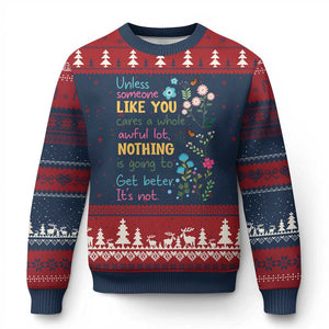 Protect Environment Ugly Christmas Sweater Unless Someone Like You Cares A Whole Awful Lot TS02 Navy Red Print Your Wear