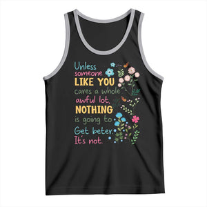 Protect Environment Tank Top Unless Someone Like You Cares A Whole Awful Lot TS02 Black Athletic Heather Print Your Wear