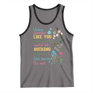 Protect Environment Tank Top Unless Someone Like You Cares A Whole Awful Lot TS02 Deep Heather Black Print Your Wear