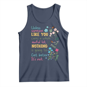 Protect Environment Tank Top Unless Someone Like You Cares A Whole Awful Lot TS02 Navy Print Your Wear