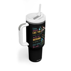 Protect Environment Tumbler With Handle Unless Someone Like You Cares A Whole Awful Lot TS02 Print Your Wear