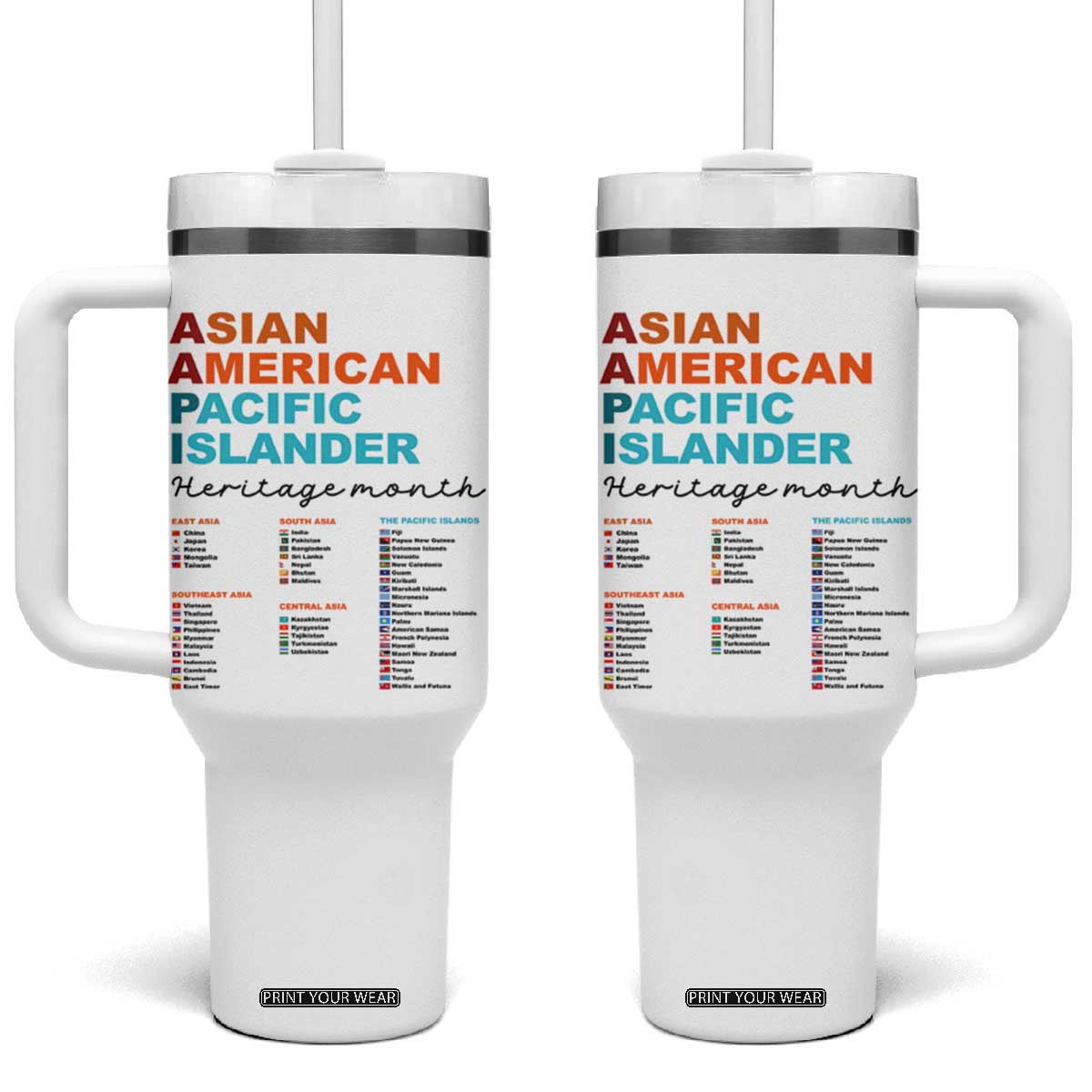 AAPI Heritage Month Tumbler With Handle Asian American and Pacific Islander Countries Pride TS02 One Size: 40 oz White Print Your Wear