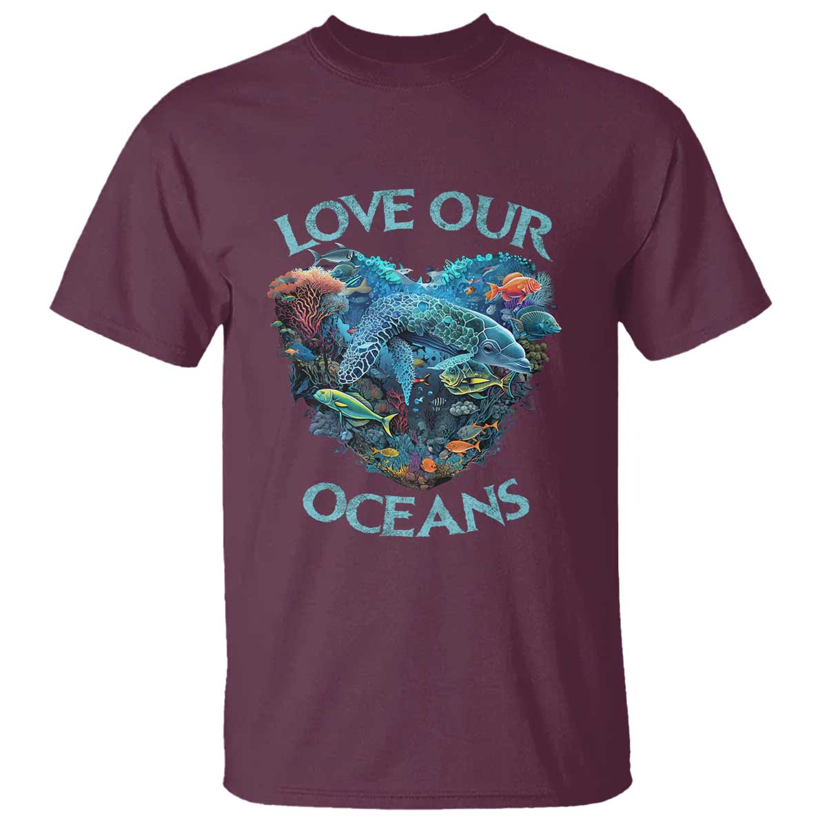 Earth Day T Shirt Love Our Oceans World Ocean Day Earth Day Crisis Environment TS02 Maroon Printyourwear