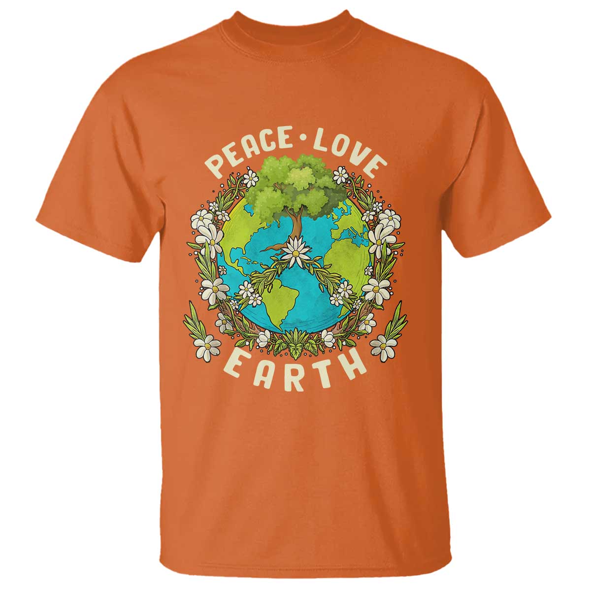 Earth Day T Shirt Peace Love Earth Happy Earth Day Plant More Trees Go Planet TS02 Orange Printyourwear