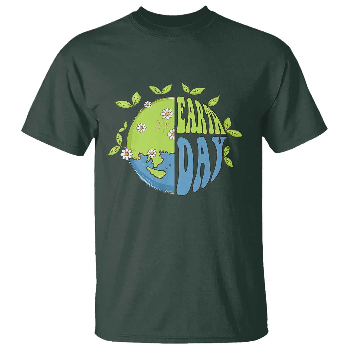 Earth Day T Shirt Earth Day Raise Environmental Crisis Awareness Go Planet TS02 Dark Forest Green Printyourwear