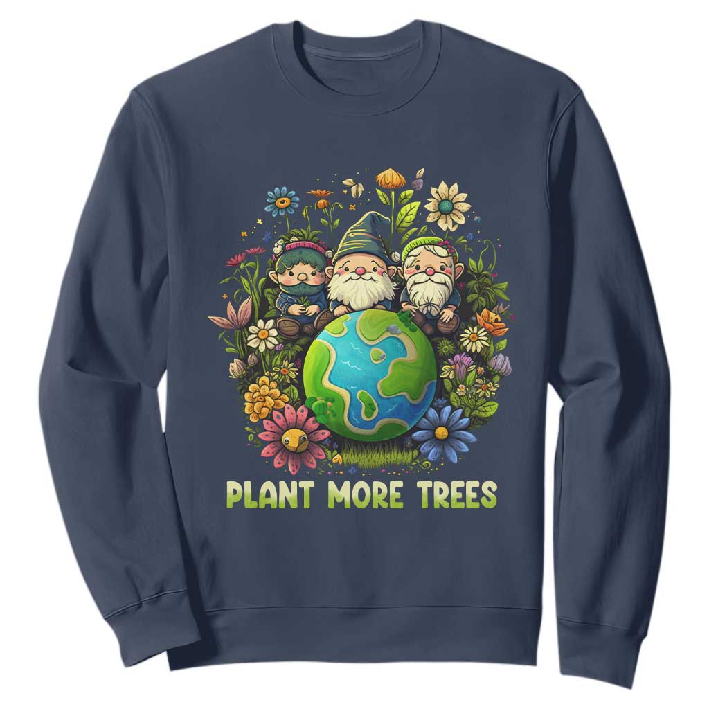 Earth Day Sweatshirt Plant More Trees Go Green Go Planet Happy Earth Day Gnomes TS02 Navy Printyourwear