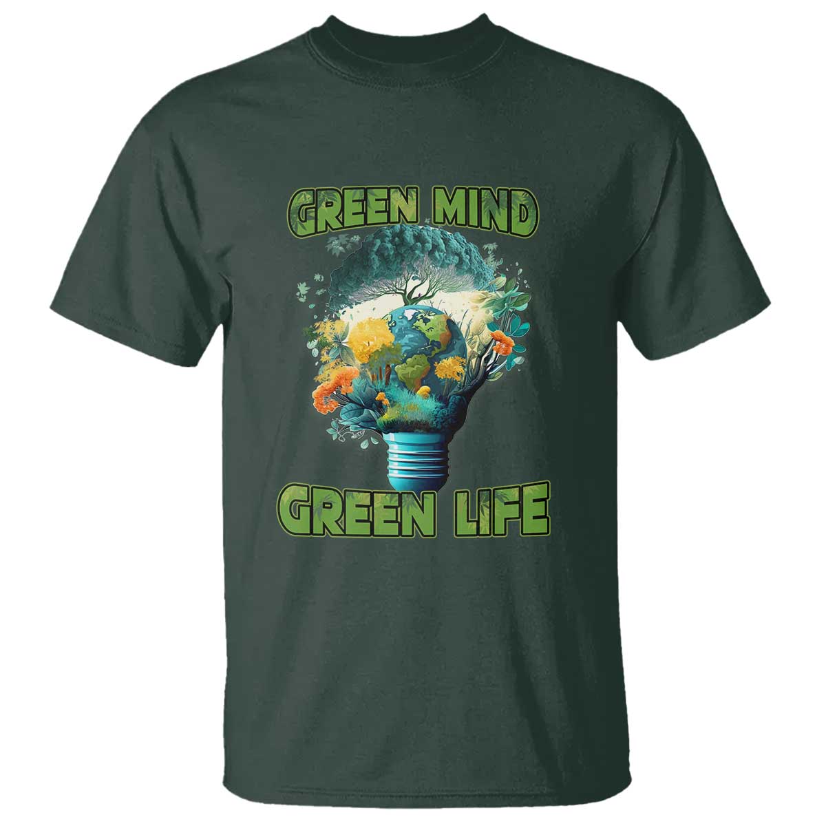 Earth Day T Shirt Earth Day Environmental Crisis Go Planet Go Green Earth TS02 Dark Forest Green Printyourwear