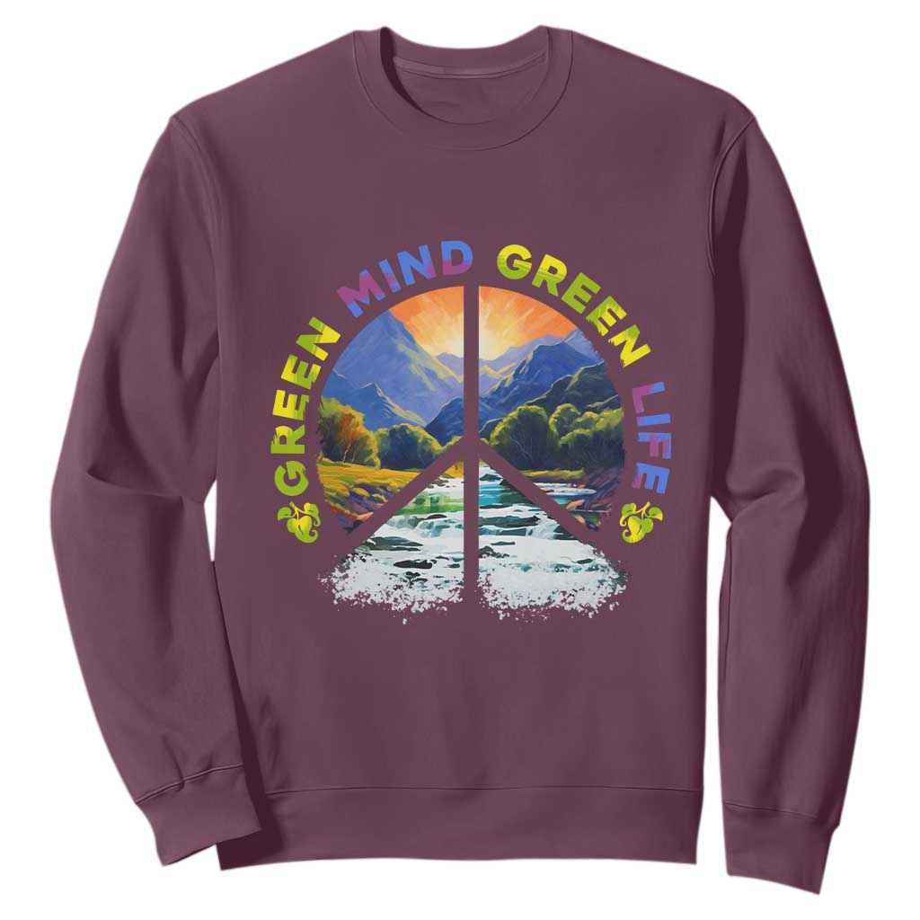 Peace Love Earth Day Sweatshirt Green Mind Green Life Go Planet Nature TS02 Maroon Printyourwear