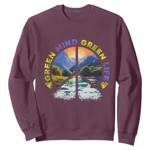 Peace Love Earth Day Sweatshirt Green Mind Green Life Go Planet Nature TS02 Maroon Printyourwear