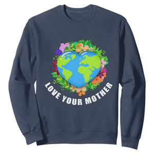 Earth Day Sweatshirt Love Your Mother Go Planet Go Green Earth Heart TS02 Navy Printyourwear