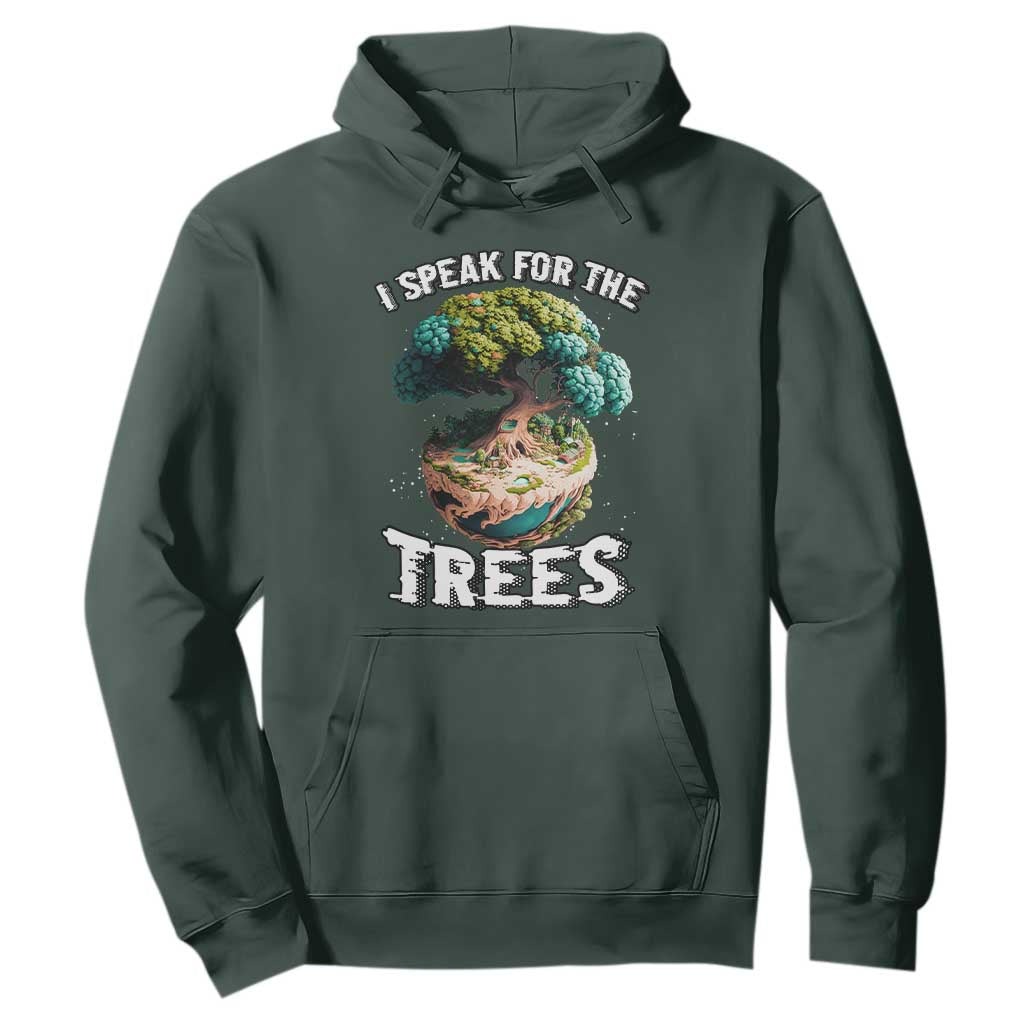 Earth Day Hoodie Speak For The Tree Love Your Mother Go Green TS02 Dark Forest Green Printyourwear