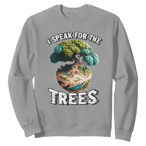 Earth Day Sweatshirt Speak For The Tree Love Your Mother Go Green TS02 Sport Gray Printyourwear