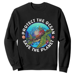Ocean Day Sweatshirt Protect The Ocean Save The Planet Earth Day TS02 Black Printyourwear