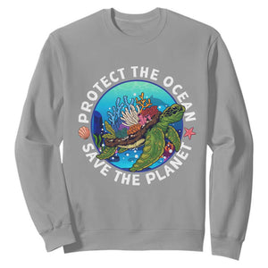 Ocean Day Sweatshirt Protect The Ocean Save The Planet Earth Day TS02 Sport Gray Printyourwear