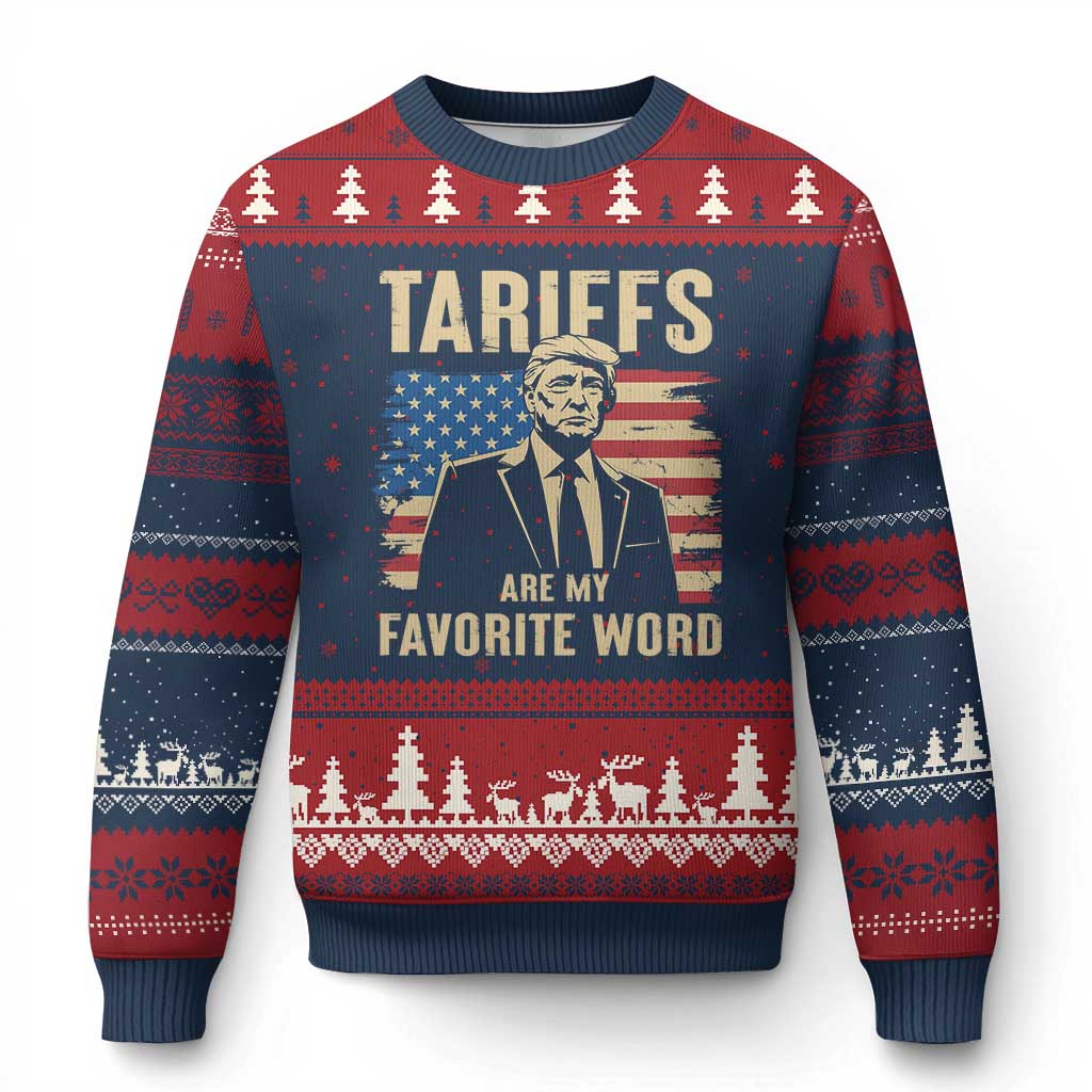 Tariffs Are My Favorite Word Ugly Christmas Sweater Trump 2025 Patriotic American Flag Vintage TS02 Navy Red Print Your Wear