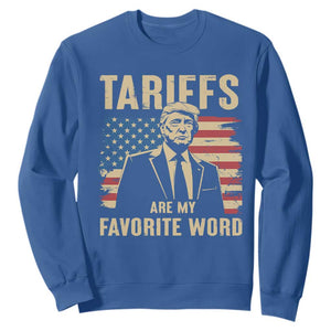 Tariffs Are My Favorite Word Sweatshirt Trump 2025 Patriotic American Flag Vintage TS02 Royal Blue Print Your Wear