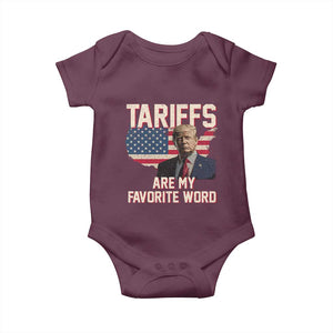 Tariffs Are My Favorite Word Baby Onesie Trump 2025 Patriotic American Flag Map Vintage TS02 Maroon Print Your Wear