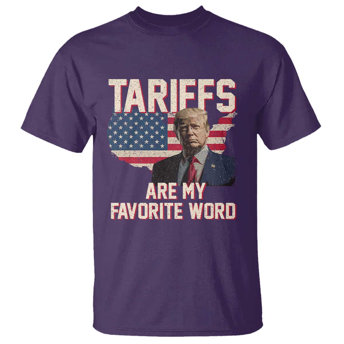 Tariffs Are My Favorite Word T Shirt Trump 2025 Patriotic American Flag Map Vintage TS02 Purple Print Your Wear