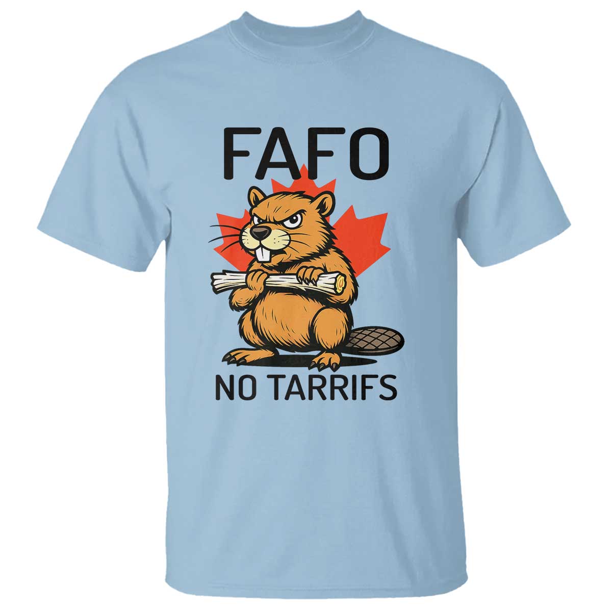 No Tariffs Canada T Shirt Never 51st State Canadian Beaver TS02 Light Blue Print Your Wear