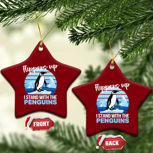 Funny Penguin Resist Ceramic Ornament Flippers Up I Stand With The Penguins TS02 Print Your Wear