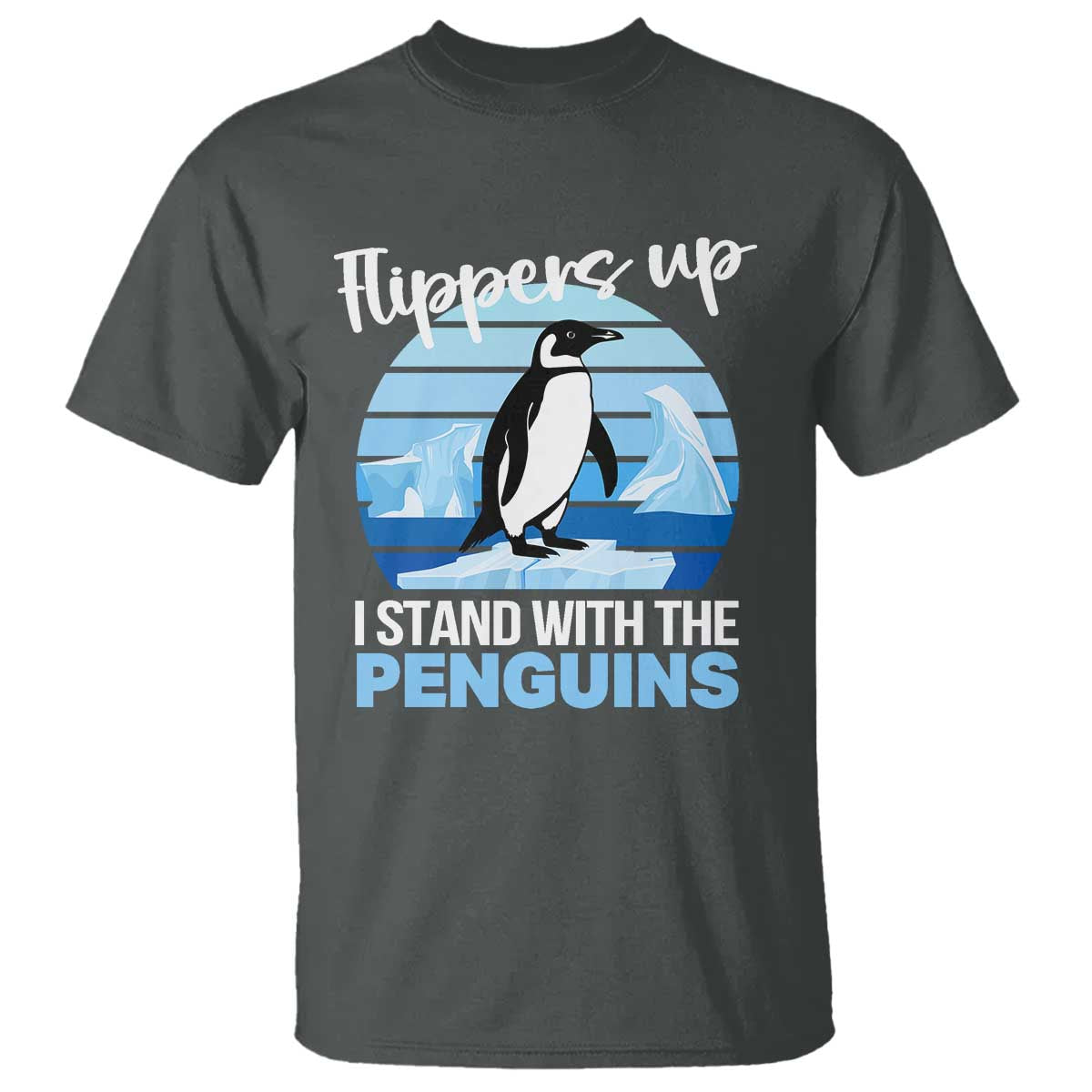 Funny Penguin Resist T Shirt Flippers Up I Stand With The Penguins TS02 Dark Heather Print Your Wear
