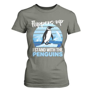 Funny Penguin Resist T Shirt For Women Flippers Up I Stand With The Penguins TS02 Military Green Print Your Wear