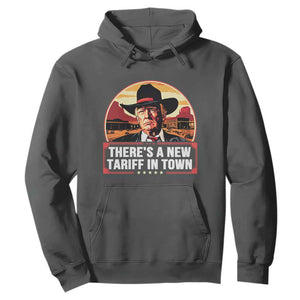 Trump Tariffs Cowboy Hoodie Theres A New Tariff In Town Western TS02 Dark Heather Print Your Wear