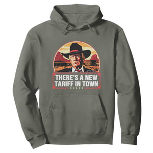 Trump Tariffs Cowboy Hoodie Theres A New Tariff In Town Western TS02 Military Green Print Your Wear