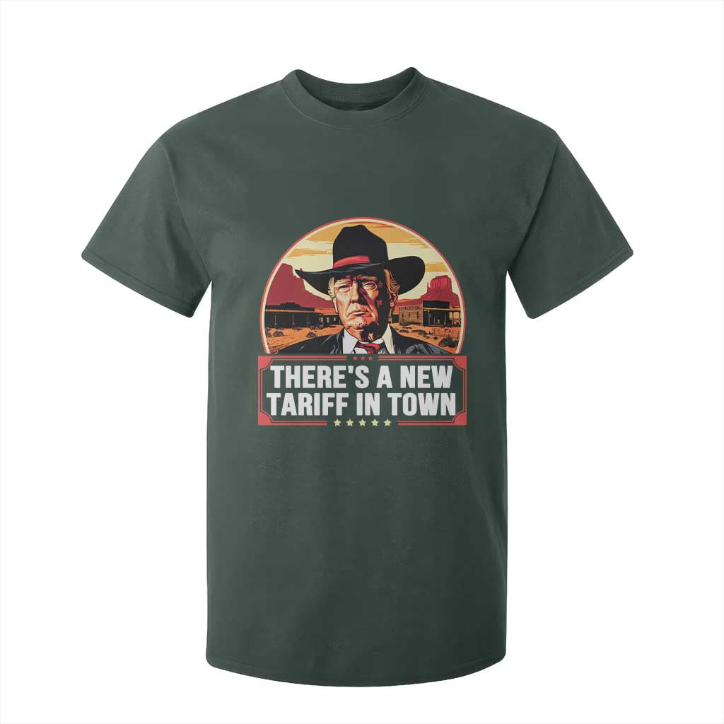 Trump Tariffs Cowboy T Shirt For Kid Theres A New Tariff In Town Western TS02 Dark Forest Green Print Your Wear