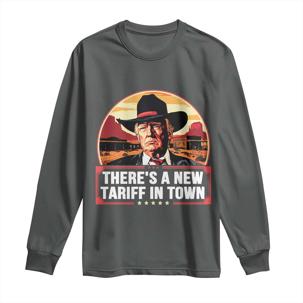 Trump Tariffs Cowboy Long Sleeve Shirt Theres A New Tariff In Town Western TS02 Dark Heather Print Your Wear