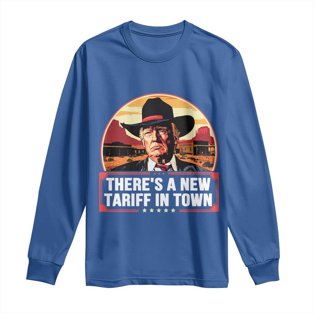 Trump Tariffs Cowboy Long Sleeve Shirt Theres A New Tariff In Town Western TS02 Royal Blue Print Your Wear