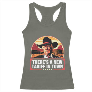 Trump Tariffs Cowboy Racerback Tank Top Theres A New Tariff In Town Western TS02 Military Green Print Your Wear