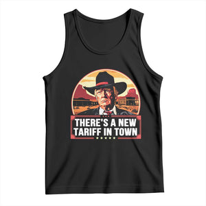 Trump Tariffs Cowboy Tank Top Theres A New Tariff In Town Western TS02 Black Print Your Wear