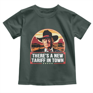 Trump Tariffs Cowboy Toddler T Shirt Theres A New Tariff In Town Western TS02 Dark Forest Green Print Your Wear
