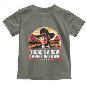 Trump Tariffs Cowboy Toddler T Shirt Theres A New Tariff In Town Western TS02 Military Green Print Your Wear
