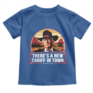 Trump Tariffs Cowboy Toddler T Shirt Theres A New Tariff In Town Western TS02 Royal Blue Print Your Wear
