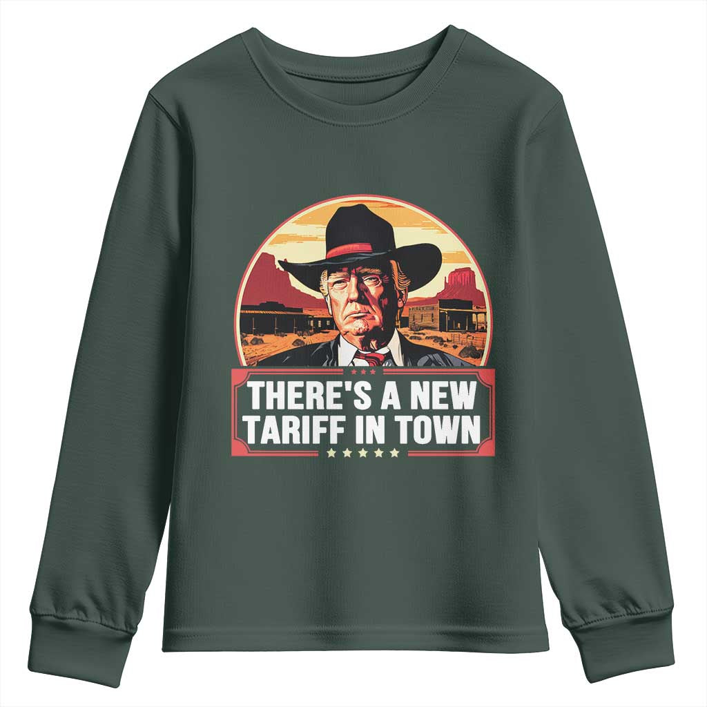 Trump Tariffs Cowboy Youth Sweatshirt Theres A New Tariff In Town Western TS02 Dark Forest Green Print Your Wear