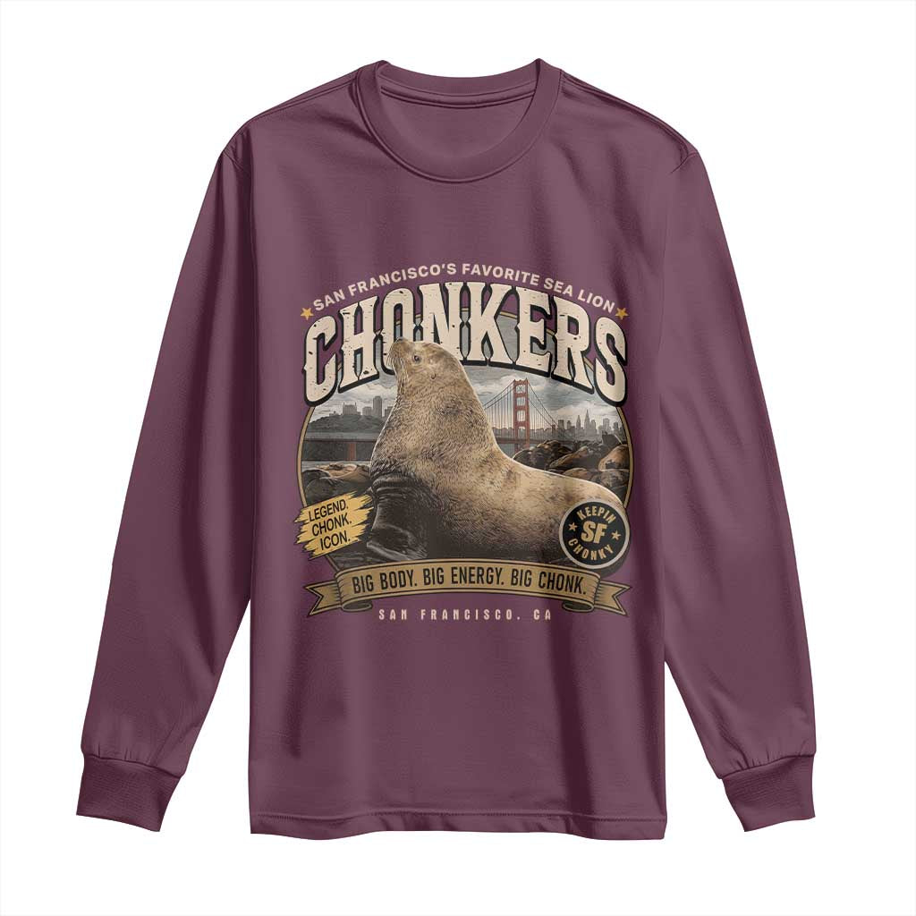 Viral Chonkers San Francisco Sea Lion Long Sleeve Shirt Retro Pier 39 Fisherman's Wharf Souvenir TS02 Maroon Print Your Wear