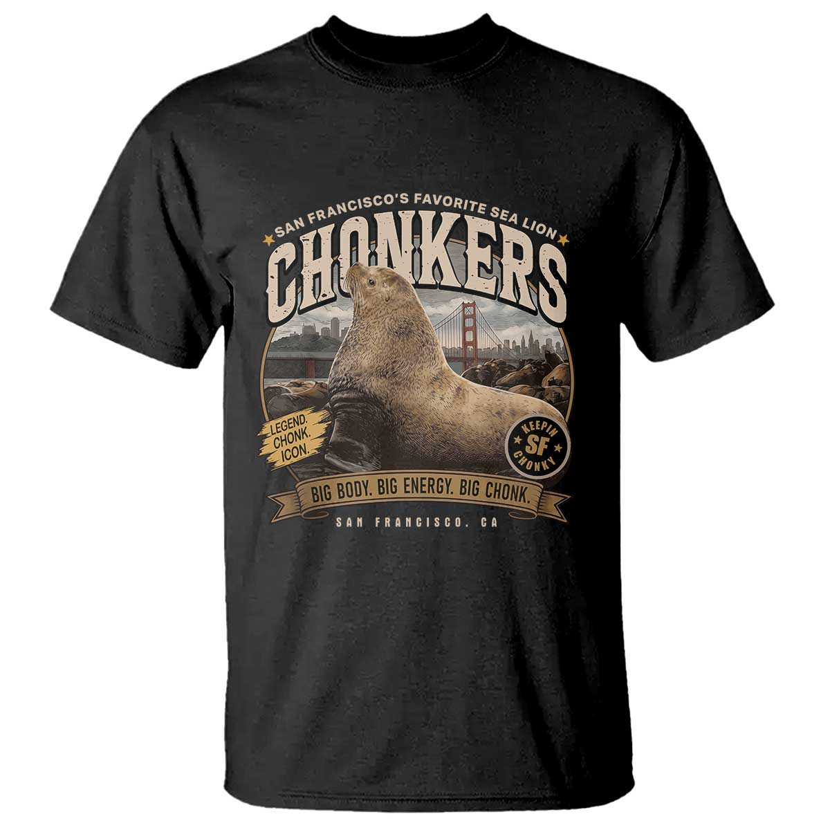 Viral Chonkers San Francisco Sea Lion T Shirt Retro Pier 39 Fisherman's Wharf Souvenir TS02 Black Print Your Wear