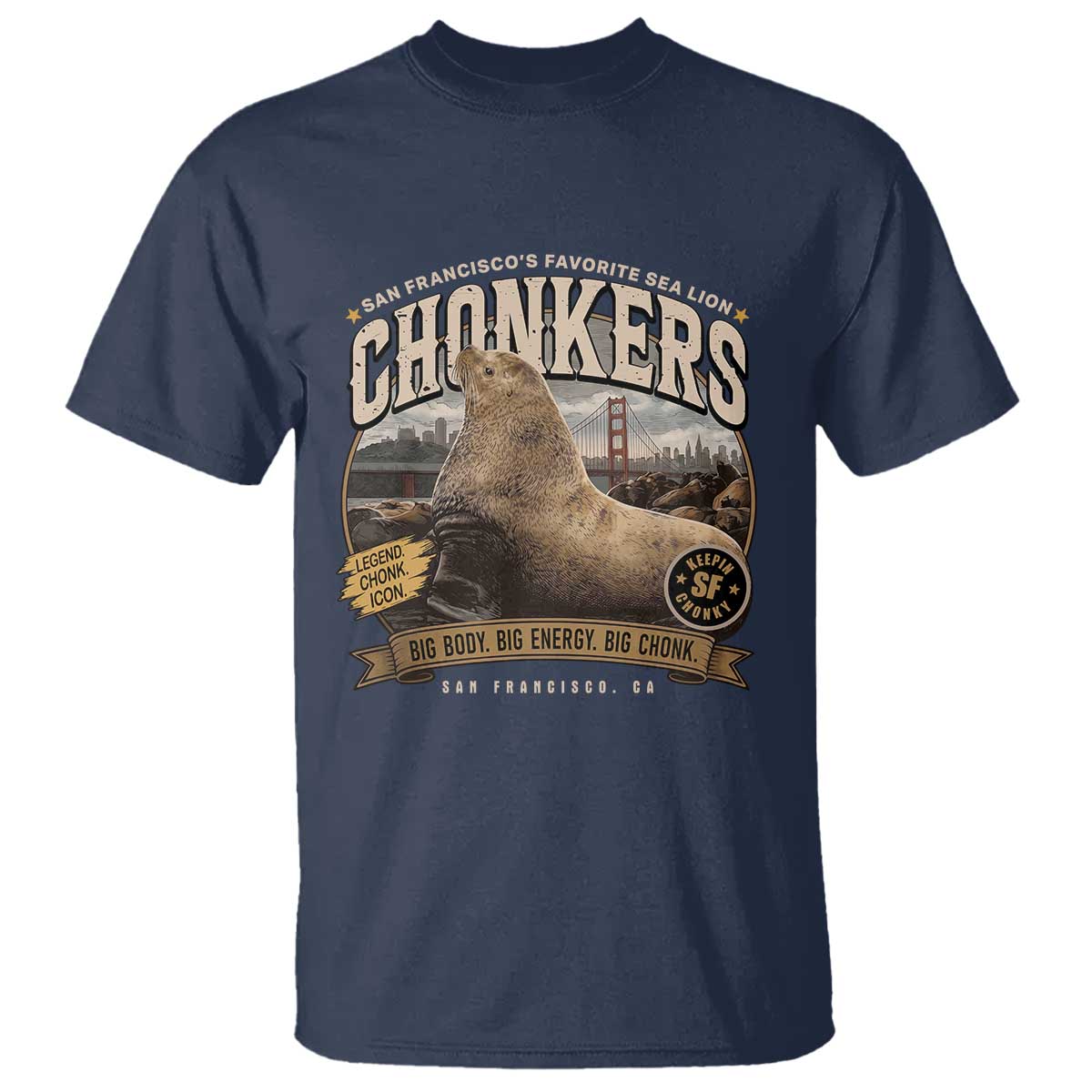 Viral Chonkers San Francisco Sea Lion T Shirt Retro Pier 39 Fisherman's Wharf Souvenir TS02 Navy Print Your Wear