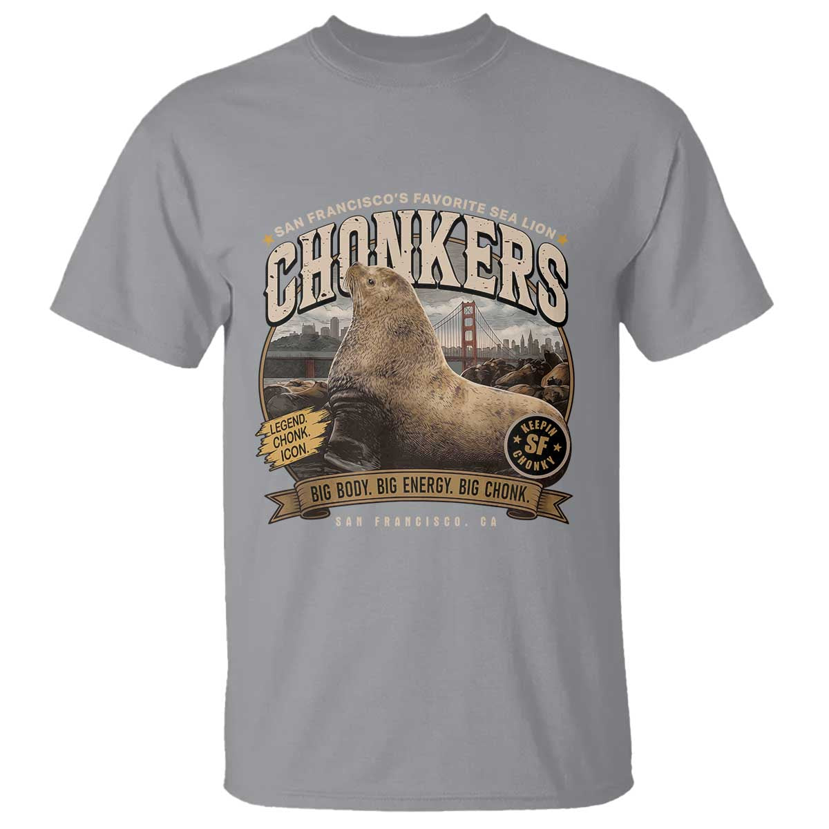 Viral Chonkers San Francisco Sea Lion T Shirt Retro Pier 39 Fisherman's Wharf Souvenir TS02 Sport Gray Print Your Wear