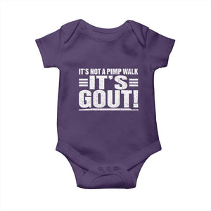 It's Not A Pimp Walk It's Gout Baby Onesie Sarcastic Chronic Pain Funny Arthritis Limping Joke TS02 Purple Print Your Wear