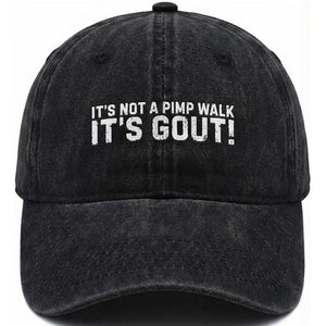 It's Not A Pimp Walk It's Gout Washed Cotton Baseball Cap Funny Chronic Pain Humorous Arthritis Limping Joke TS02 Print Your Wear