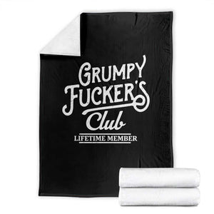 Grumpy Fucker's Club Lifetime Member Throw Blanket Funny Distressed Sarcastic Adult Humor Slogan Typography TS02 Black Print Your Wear