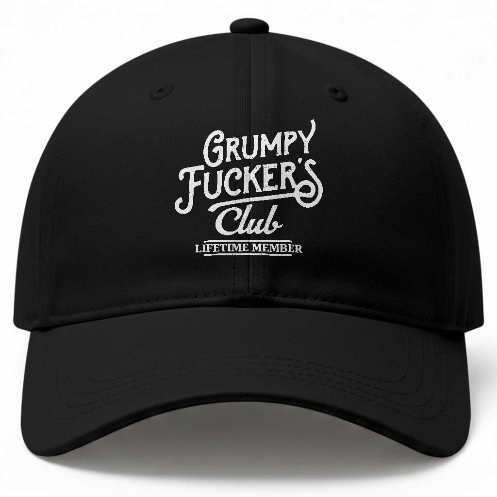 Grumpy Fucker's Club Lifetime Member Baseball Cap Funny Distressed Sarcastic Adult Humor Slogan Typography TS02 Print Your Wear