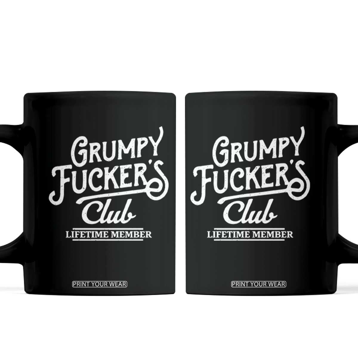 Grumpy Fucker's Club Lifetime Member Coffee Mug Funny Distressed Sarcastic Adult Humor Slogan Typography