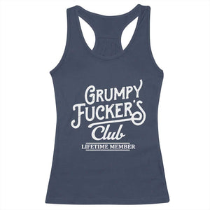Grumpy Fucker's Club Lifetime Member Racerback Tank Top Funny Distressed Sarcastic Adult Humor Slogan Typography TS02 Navy Print Your Wear