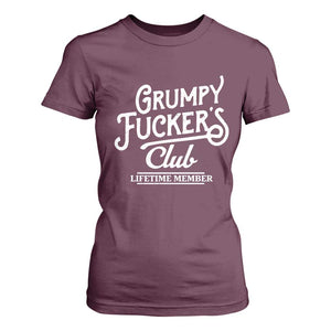 Grumpy Fucker's Club Lifetime Member T Shirt For Women Funny Distressed Sarcastic Adult Humor Slogan Typography TS02 Maroon Print Your Wear